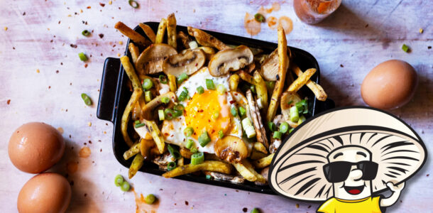 FunGuy’s Sunny Side French Fries and Mushrooms